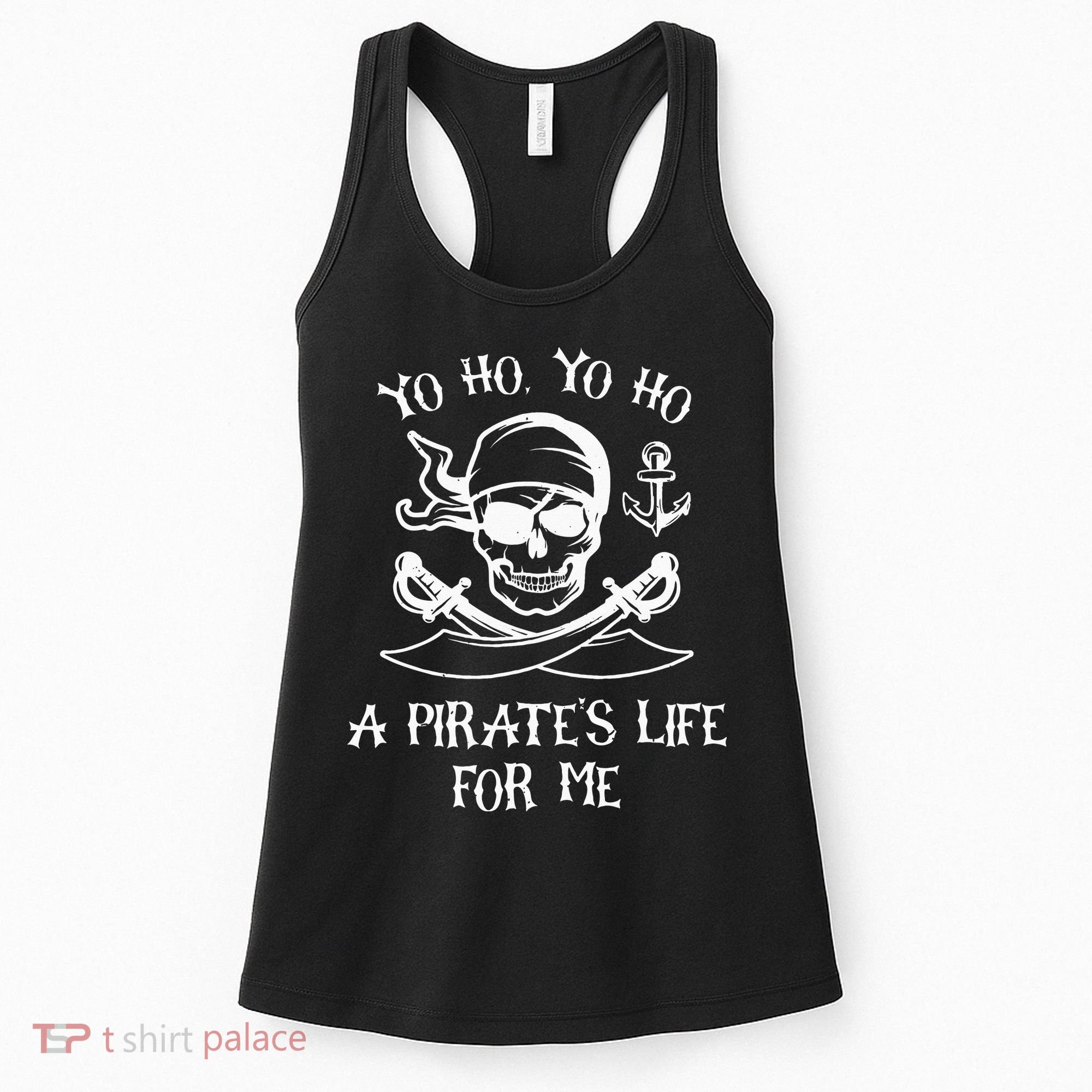 Yo Ho Yo Ho A Pirates Life For Me Spooky Skeleton Pirate Women's Tank Top