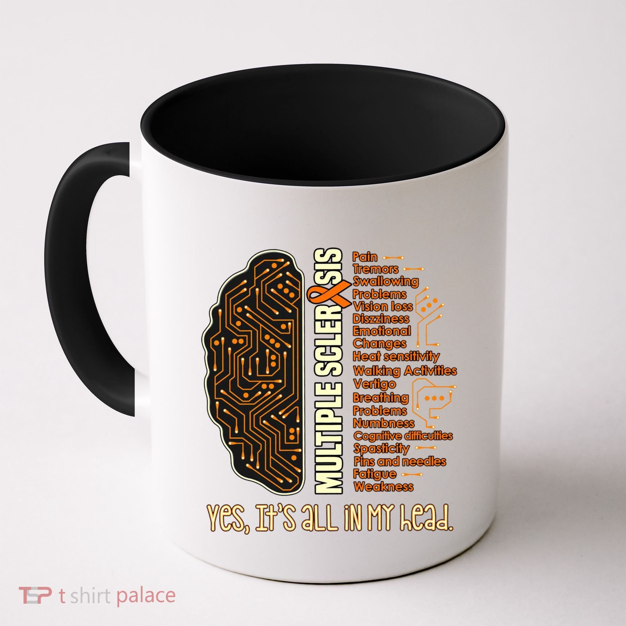 Yes It's All In My Head Multiple Sclerosis Ribbon Brain Gift Coffee Mug