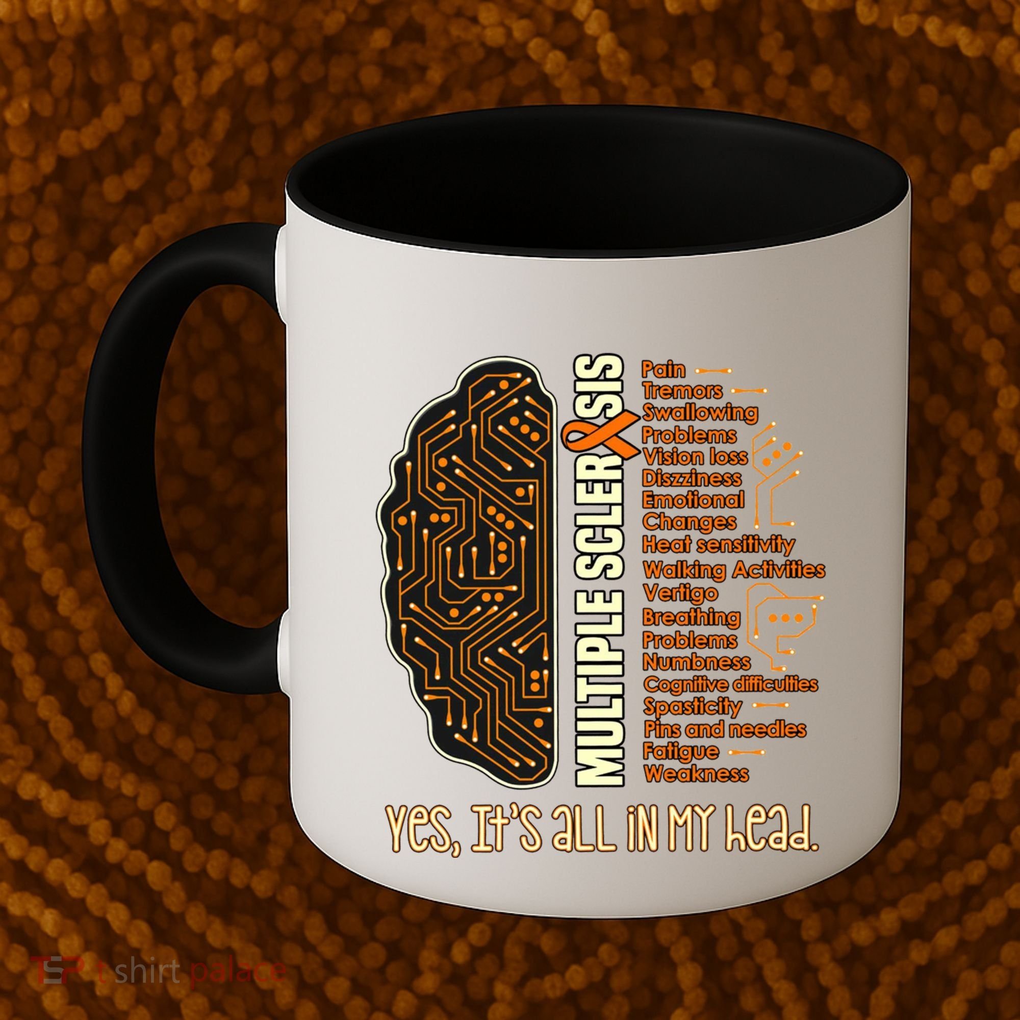 Yes It's All In My Head Multiple Sclerosis Ribbon Brain Gift Coffee Mug