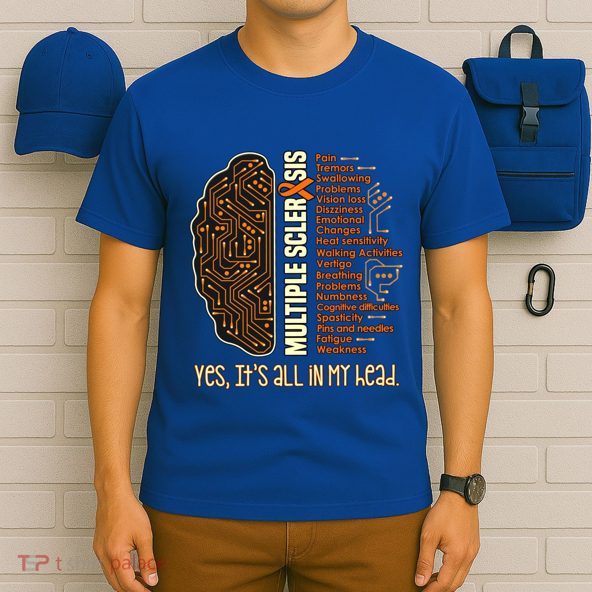 Yes It's All In My Head Multiple Sclerosis Ribbon Brain Gift T-Shirt