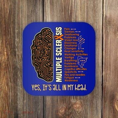 Yes It's All In My Head Multiple Sclerosis Ribbon Brain Gift Coaster