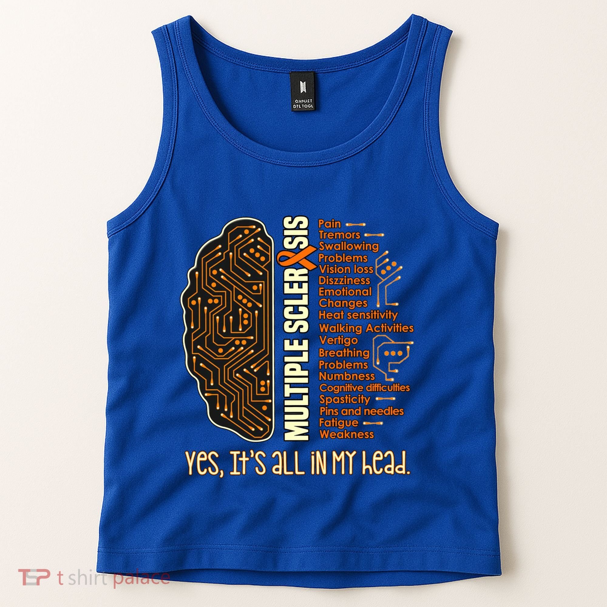 Yes It's All In My Head Multiple Sclerosis Ribbon Brain Gift Tank Top