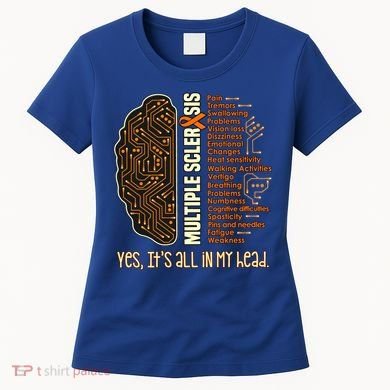 Yes It's All In My Head Multiple Sclerosis Ribbon Brain Gift Women's T-Shirt