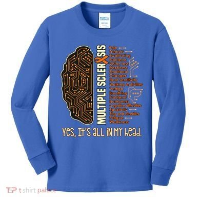 Yes It's All In My Head Multiple Sclerosis Ribbon Brain Gift Kids Long Sleeve Shirt