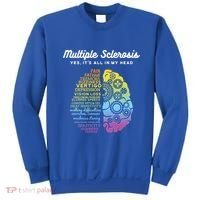 Yes It's All In My Head Multiple Sclerosis Gift Sweatshirt thumb 0