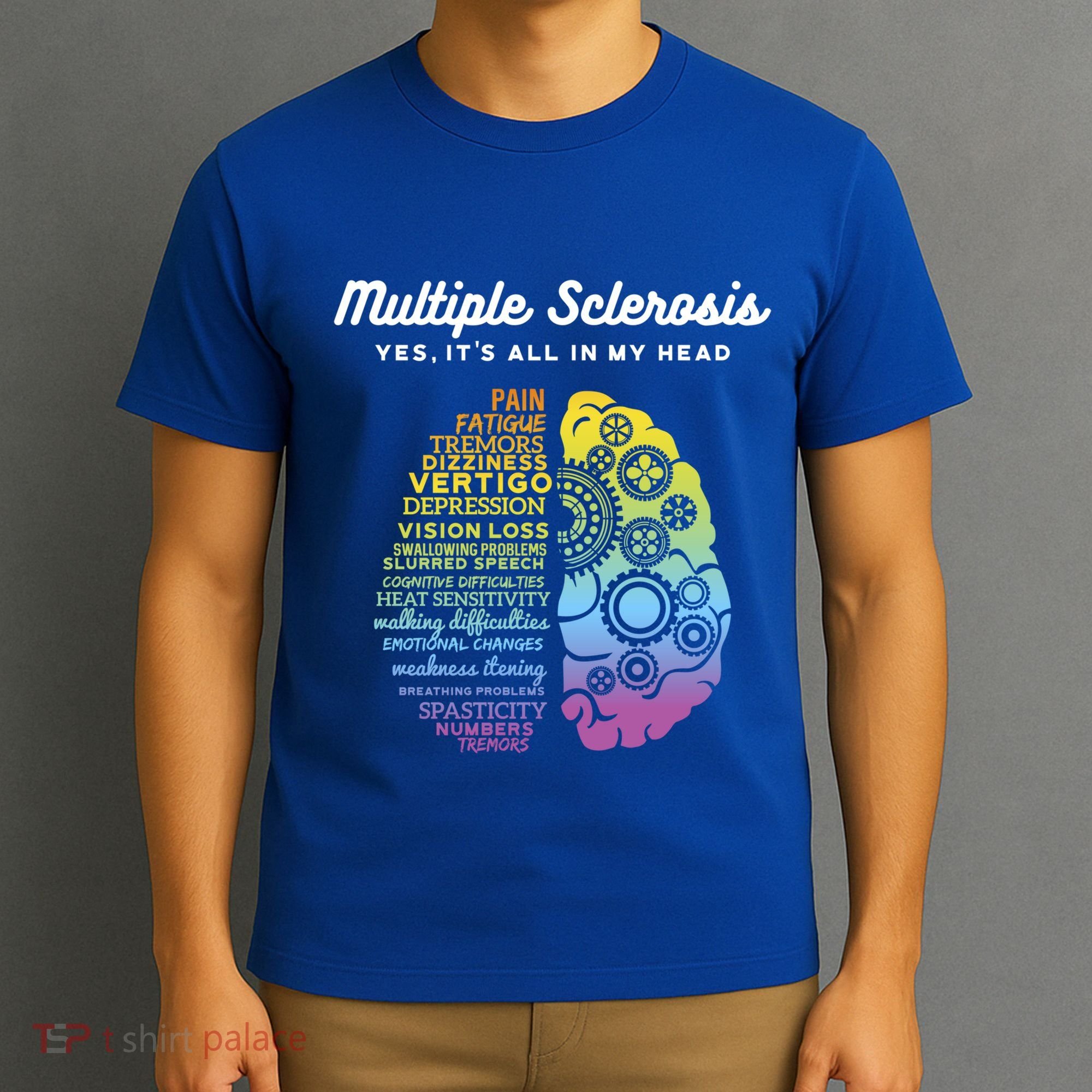 Yes It's All In My Head Multiple Sclerosis Gift T-Shirt
