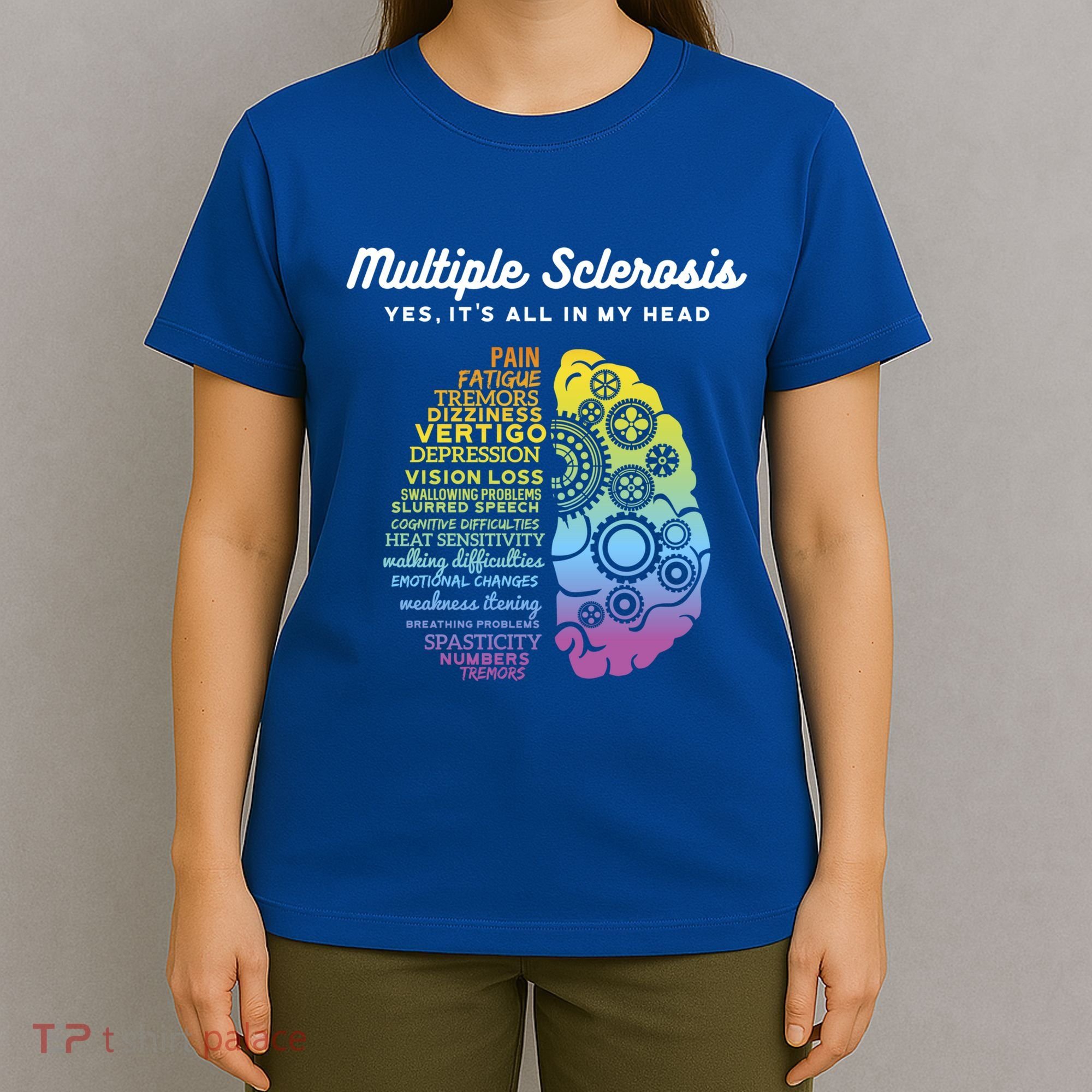 Yes It's All In My Head Multiple Sclerosis Gift T-Shirt