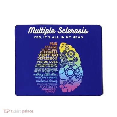 Yes It's All In My Head Multiple Sclerosis Gift Mousepad