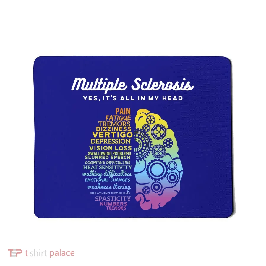 Yes It's All In My Head Multiple Sclerosis Gift Mousepad