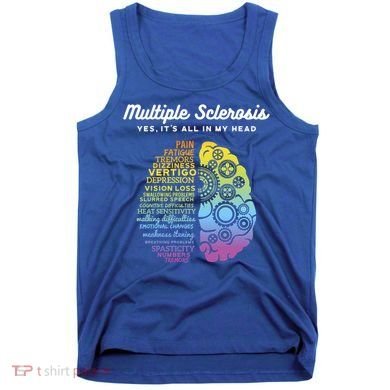 Yes It's All In My Head Multiple Sclerosis Gift Tank Top