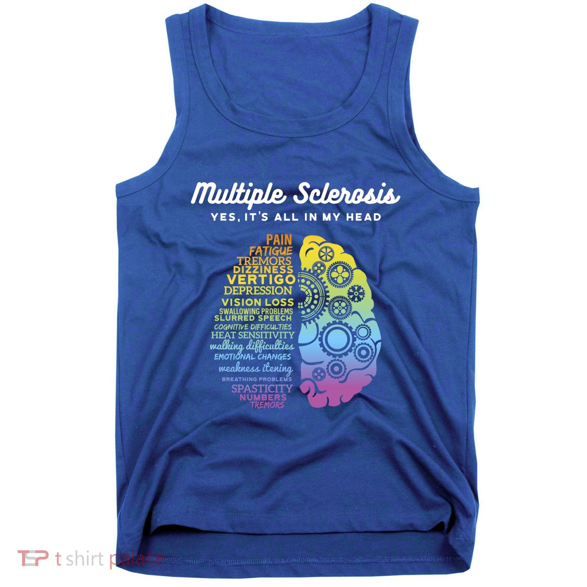 Yes It's All In My Head Multiple Sclerosis Gift Tank Top