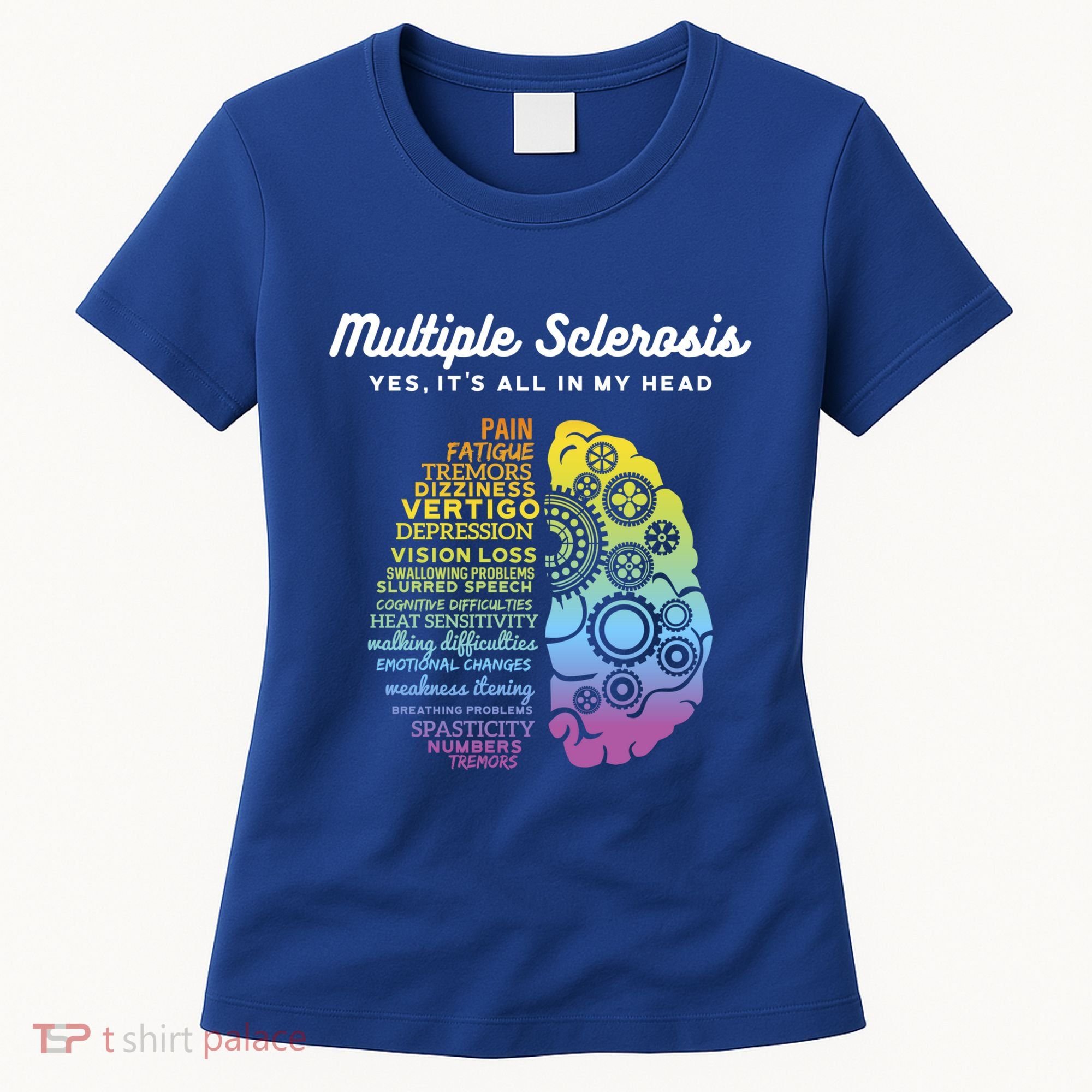 Yes It's All In My Head Multiple Sclerosis Gift Women's T-Shirt