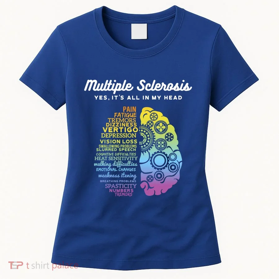 Yes It's All In My Head Multiple Sclerosis Gift Women's T-Shirt