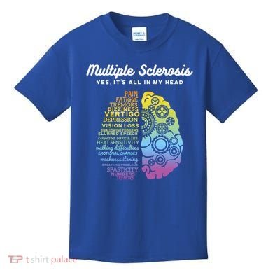 Yes It's All In My Head Multiple Sclerosis Gift Kids T-Shirt