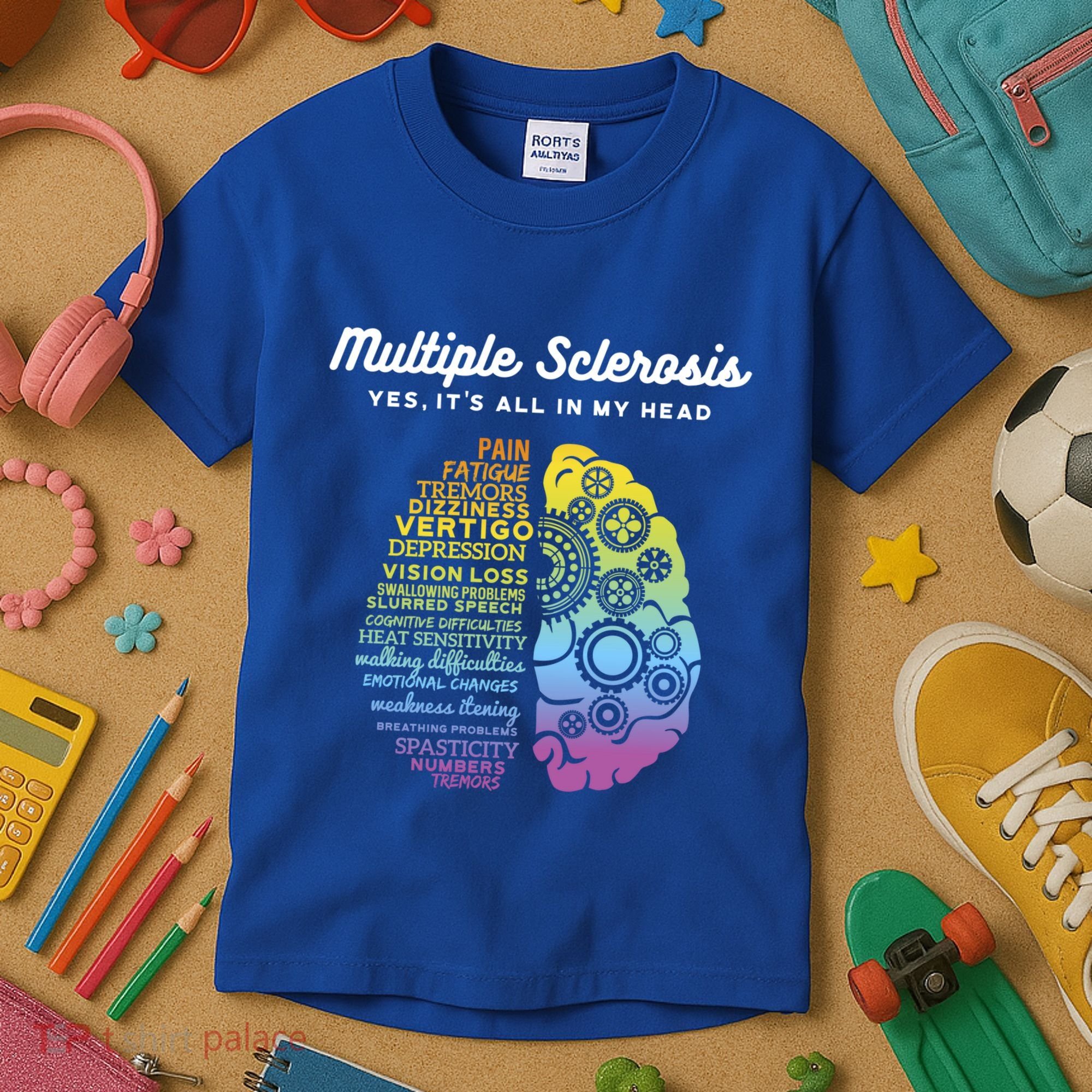 Yes It's All In My Head Multiple Sclerosis Gift Kids T-Shirt