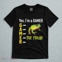 Yes IM A Gamer Tax Fraud Funny Frog Meme Video Game Gaming T-Shirt thumb 5