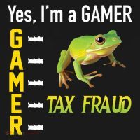 Yes IM A Gamer Tax Fraud Funny Frog Meme Video Game Gaming T-Shirt thumb 7
