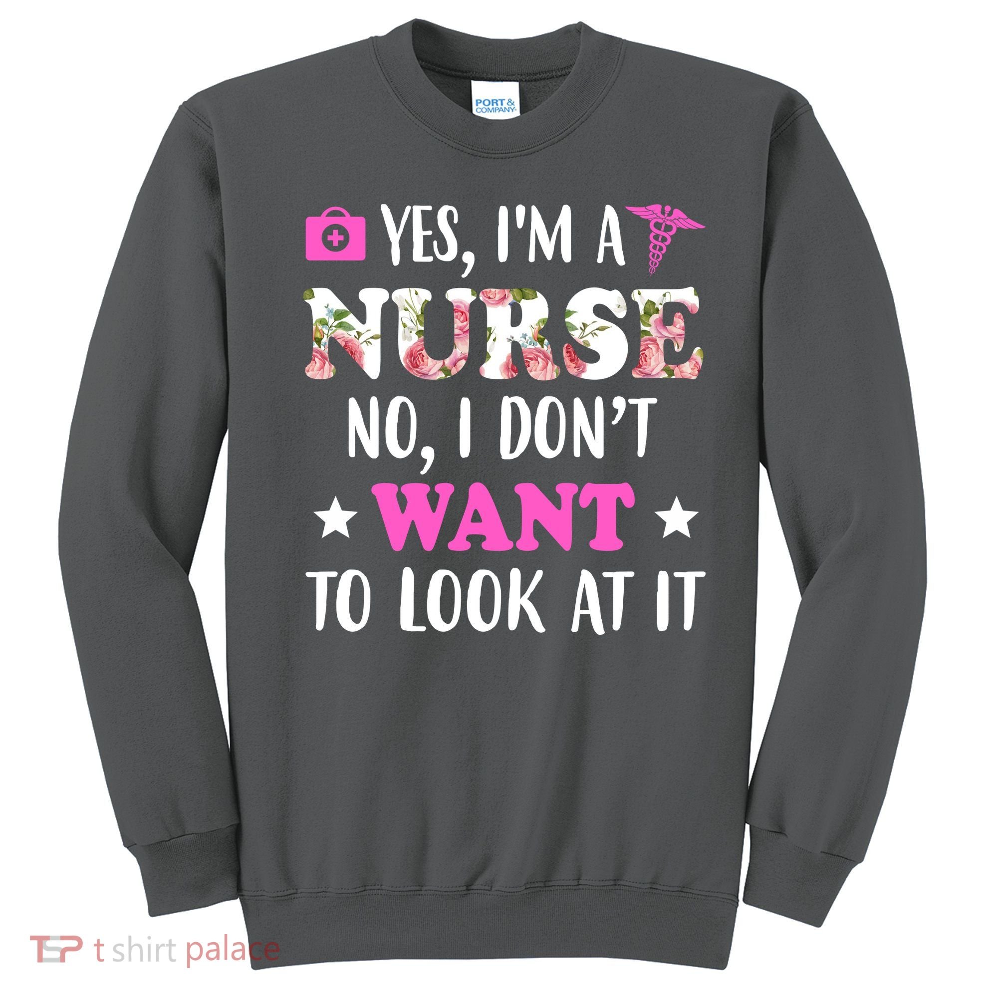 Yes I'm A Nurse Funny Floral Sweatshirt