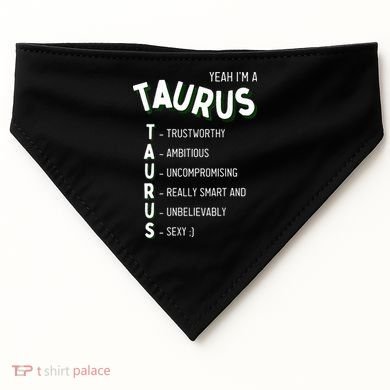 Yeah I'm a Taurus Zodiac USA-Made Doggie Bandana
