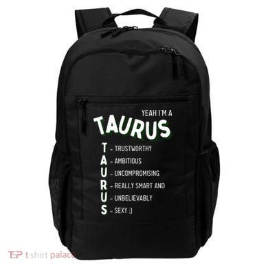 Yeah I'm a Taurus Zodiac Backpack
