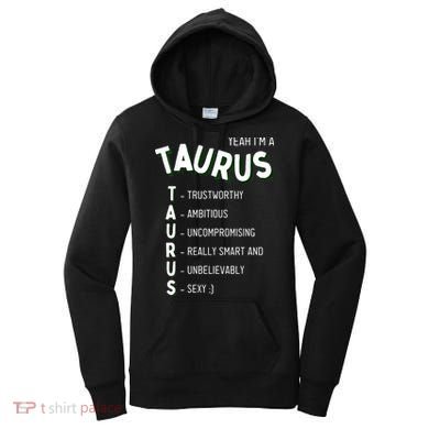 Yeah I'm a Taurus Zodiac Women's Hoodie