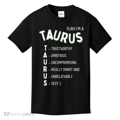 Yeah I'm a Taurus Zodiac Kids T-Shirt