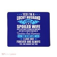 Yes I'm A Lucky Husband Funny Husband Wife Love Husband Gift Mousepad thumb 0