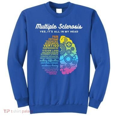 Yes It's All In My Head Multiple Sclerosis Cute Gift Ms Cute Gift Cool Gift Sweatshirt
