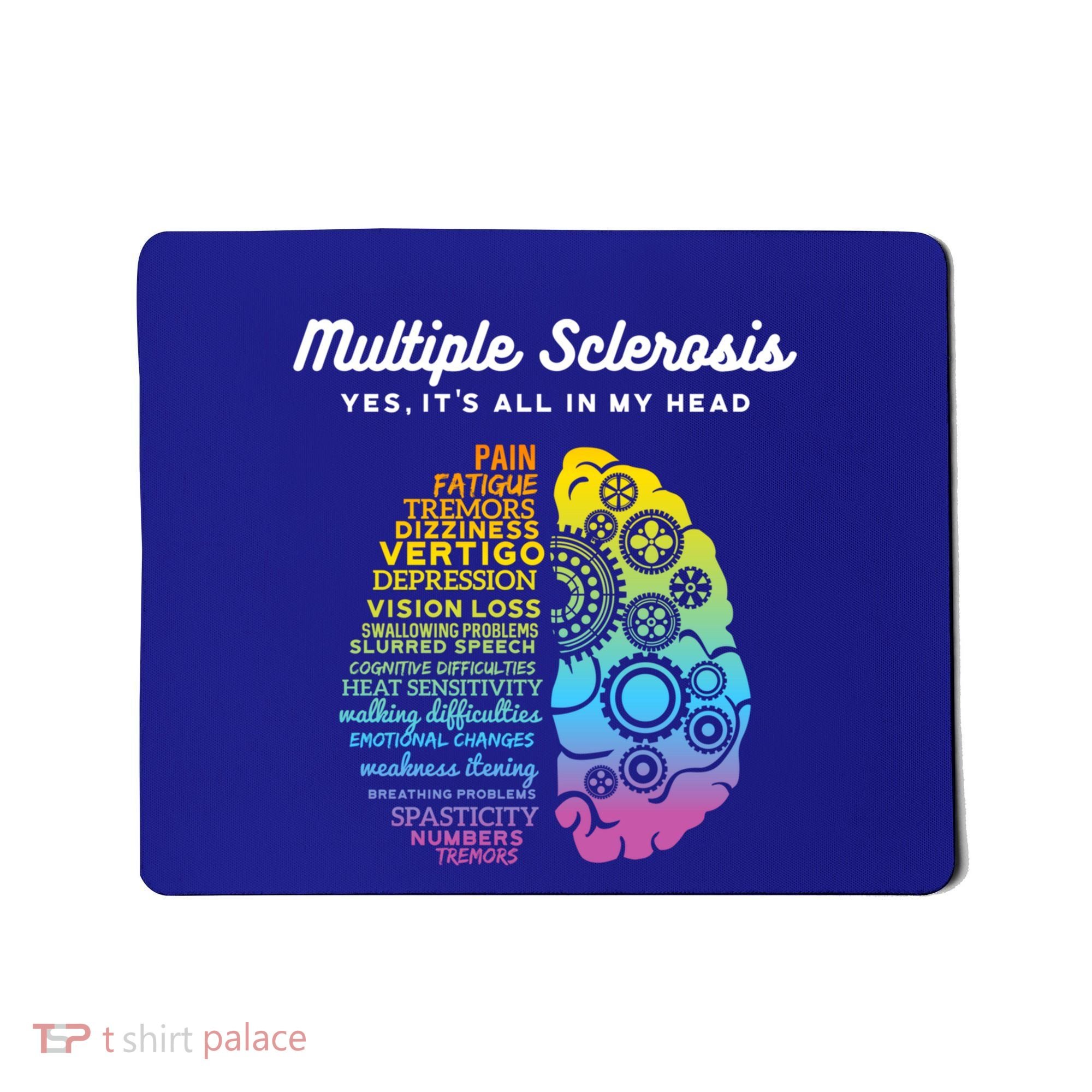 Yes It's All In My Head Multiple Sclerosis Cute Gift Ms Cute Gift Cool Gift Mousepad