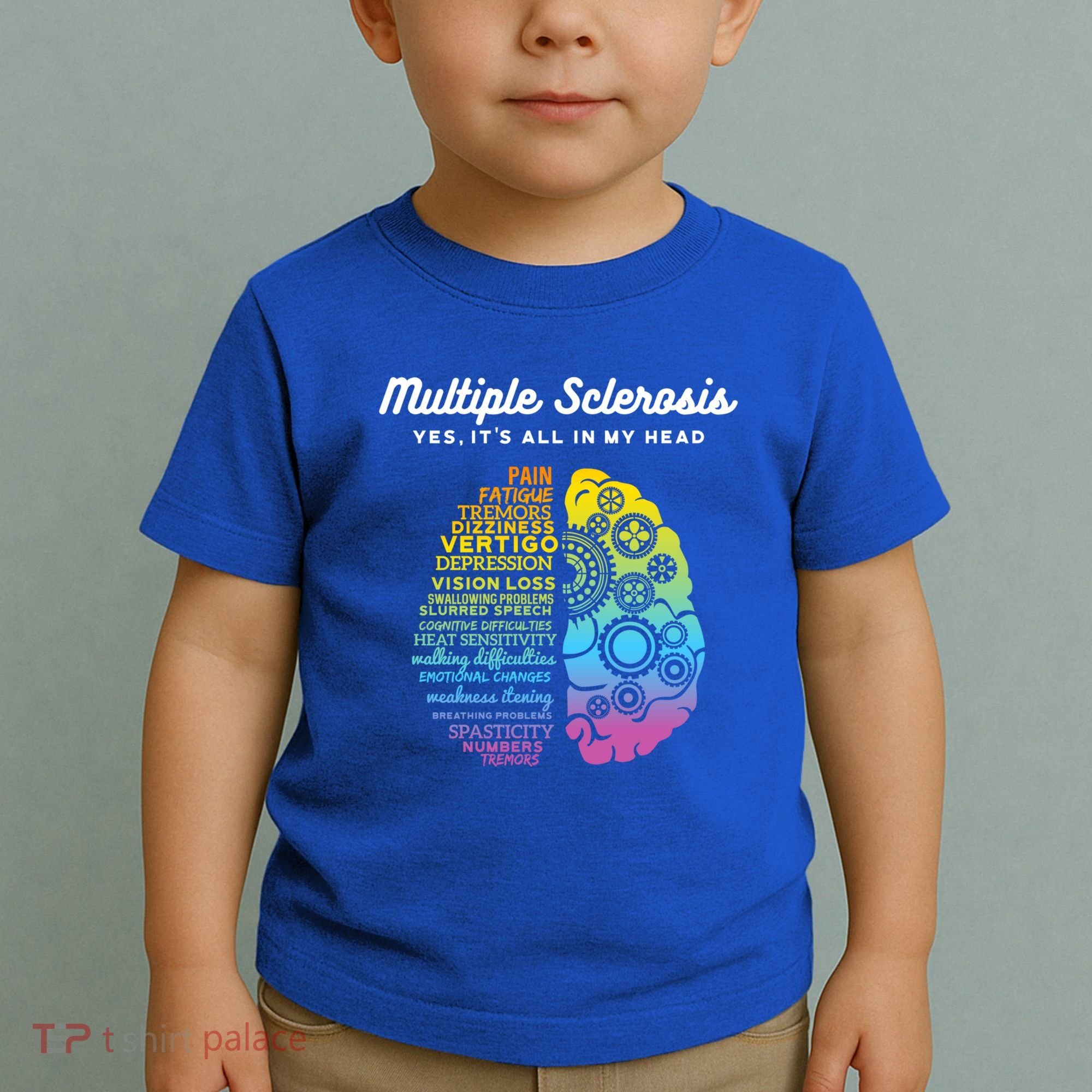 Yes It's All In My Head Multiple Sclerosis Cute Gift Ms Cute Gift Cool Gift Toddler T-Shirt