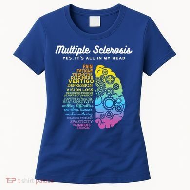 Yes It's All In My Head Multiple Sclerosis Cute Gift Ms Cute Gift Cool Gift Women's T-Shirt