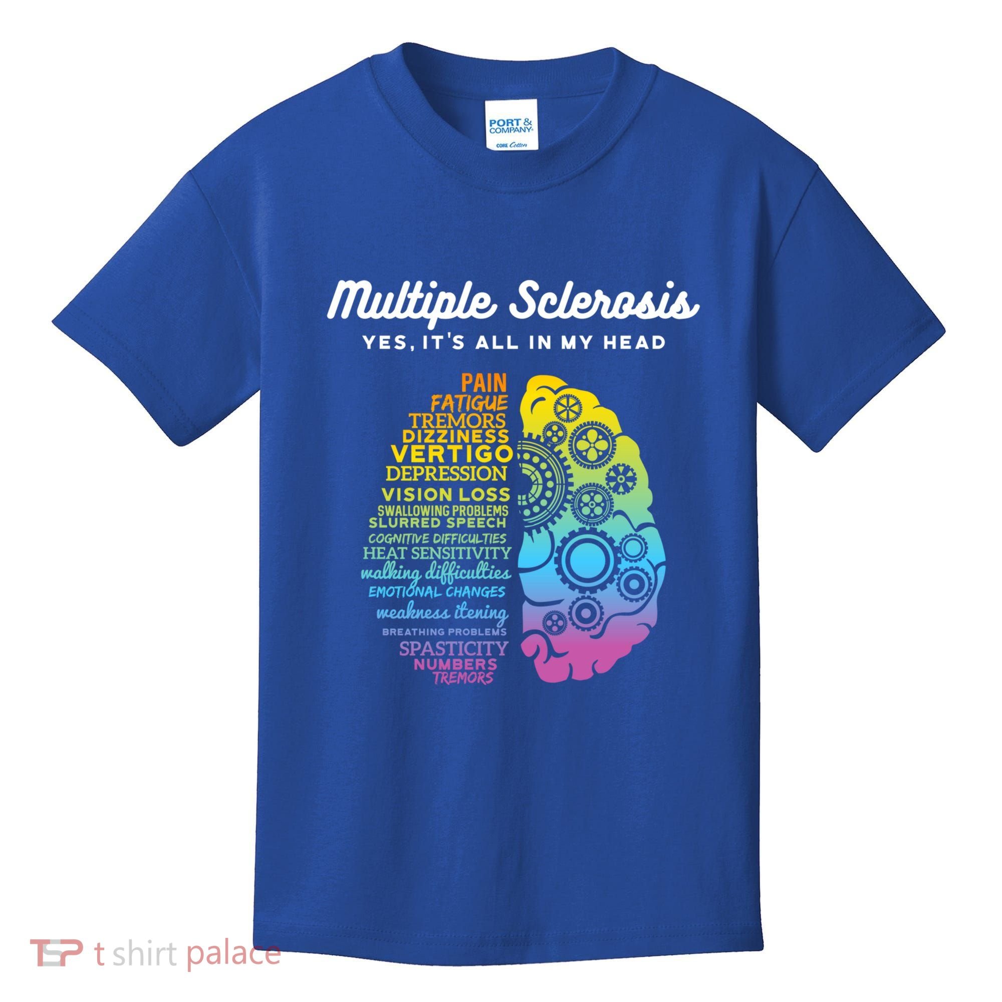 Yes It's All In My Head Multiple Sclerosis Cute Gift Ms Cute Gift Cool Gift Kids T-Shirt