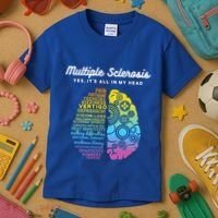Yes It's All In My Head Multiple Sclerosis Cute Gift Ms Cute Gift Cool Gift Kids T-Shirt thumb 3
