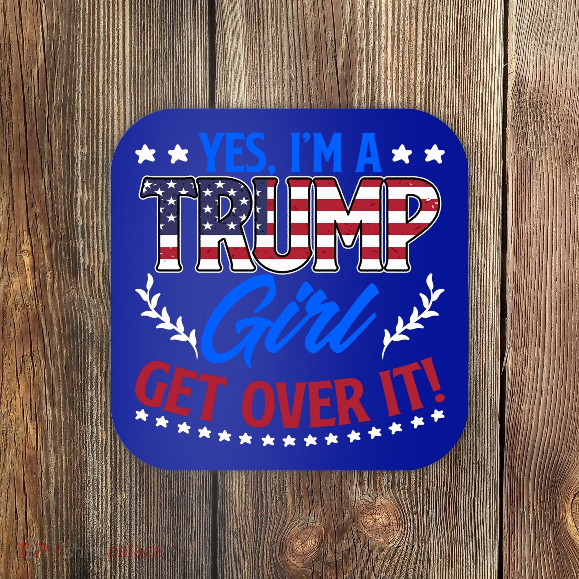 Yes IM A Trump Election Support Trump President Gift Coaster