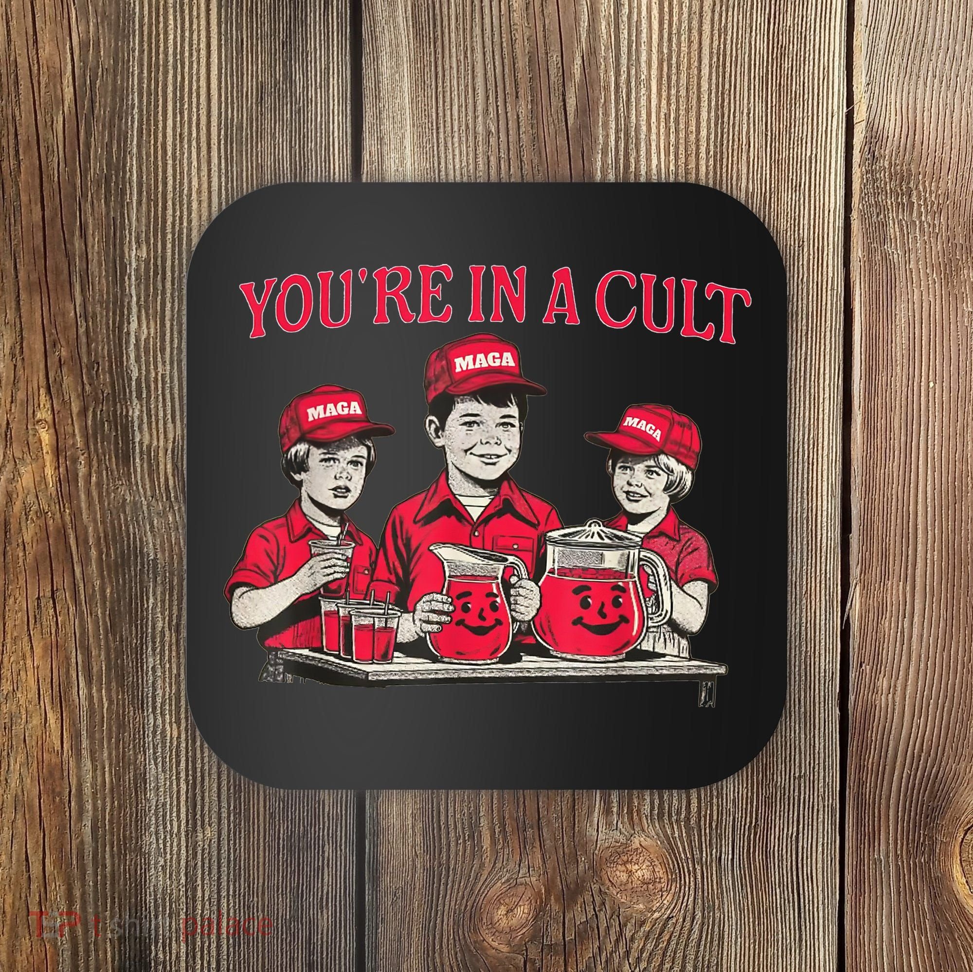 You're In A Cult  Coaster