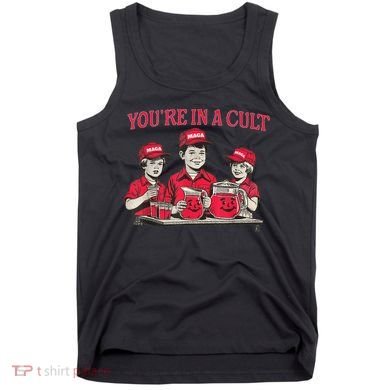 You're In A Cult  Tank Top