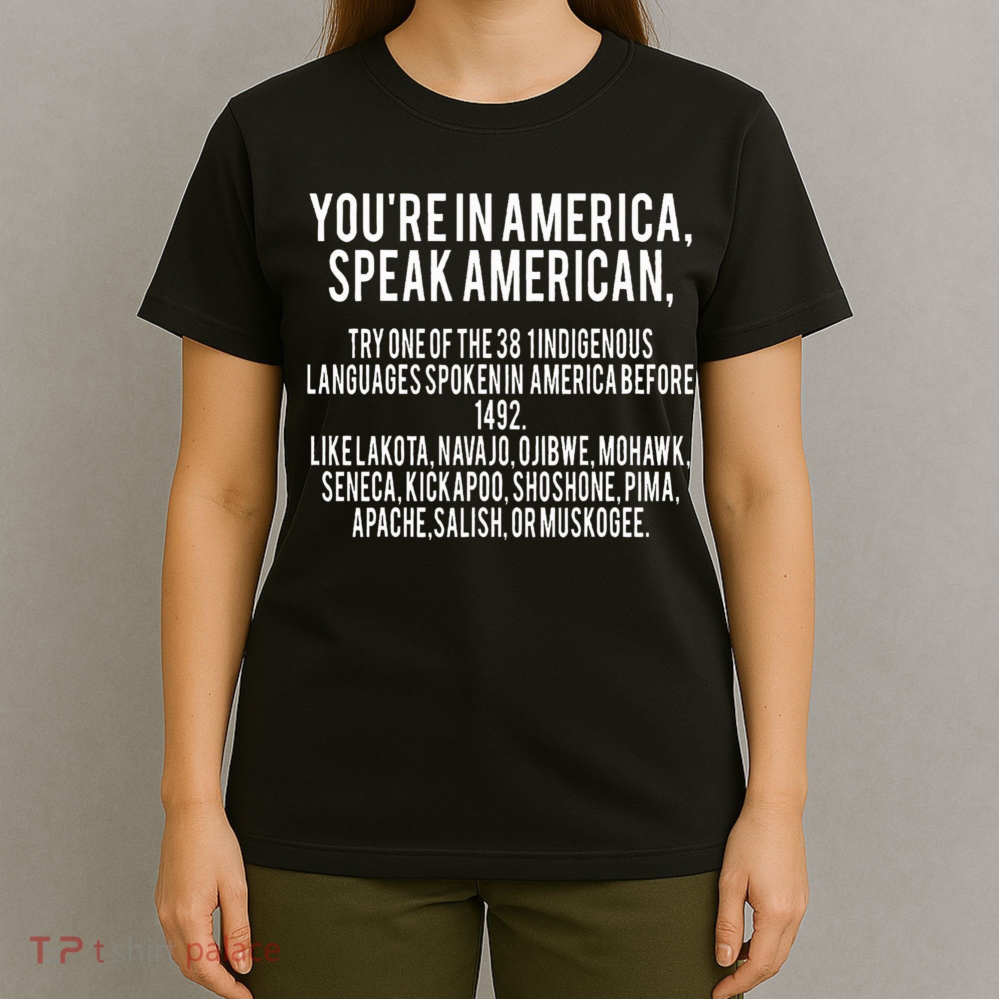 Youre In America Speak American T-Shirt