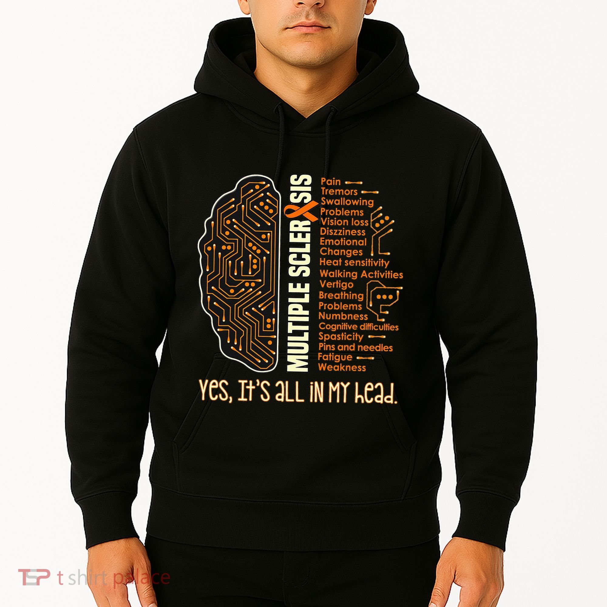 Yes It's All In My Head Multiple Sclerosis Ribbon Brain Hoodie