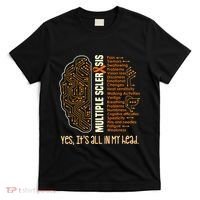 Yes It's All In My Head Multiple Sclerosis Ribbon Brain T-Shirt thumb 0