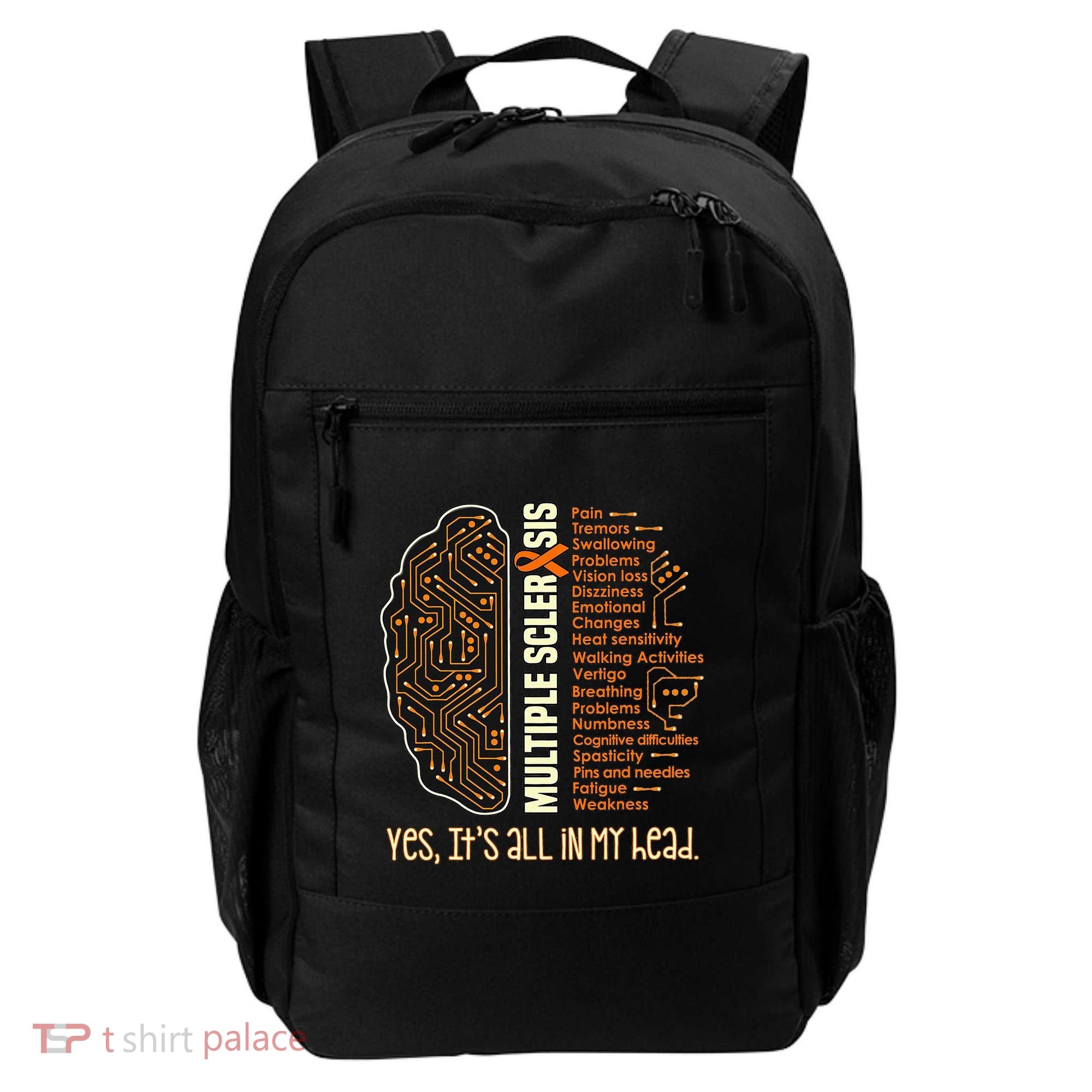 Yes It's All In My Head Multiple Sclerosis Ribbon Brain Backpack