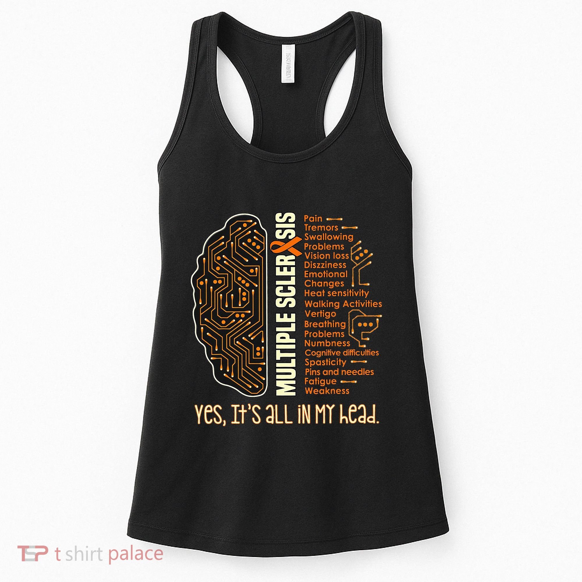 Yes It's All In My Head Multiple Sclerosis Ribbon Brain Women's Tank Top