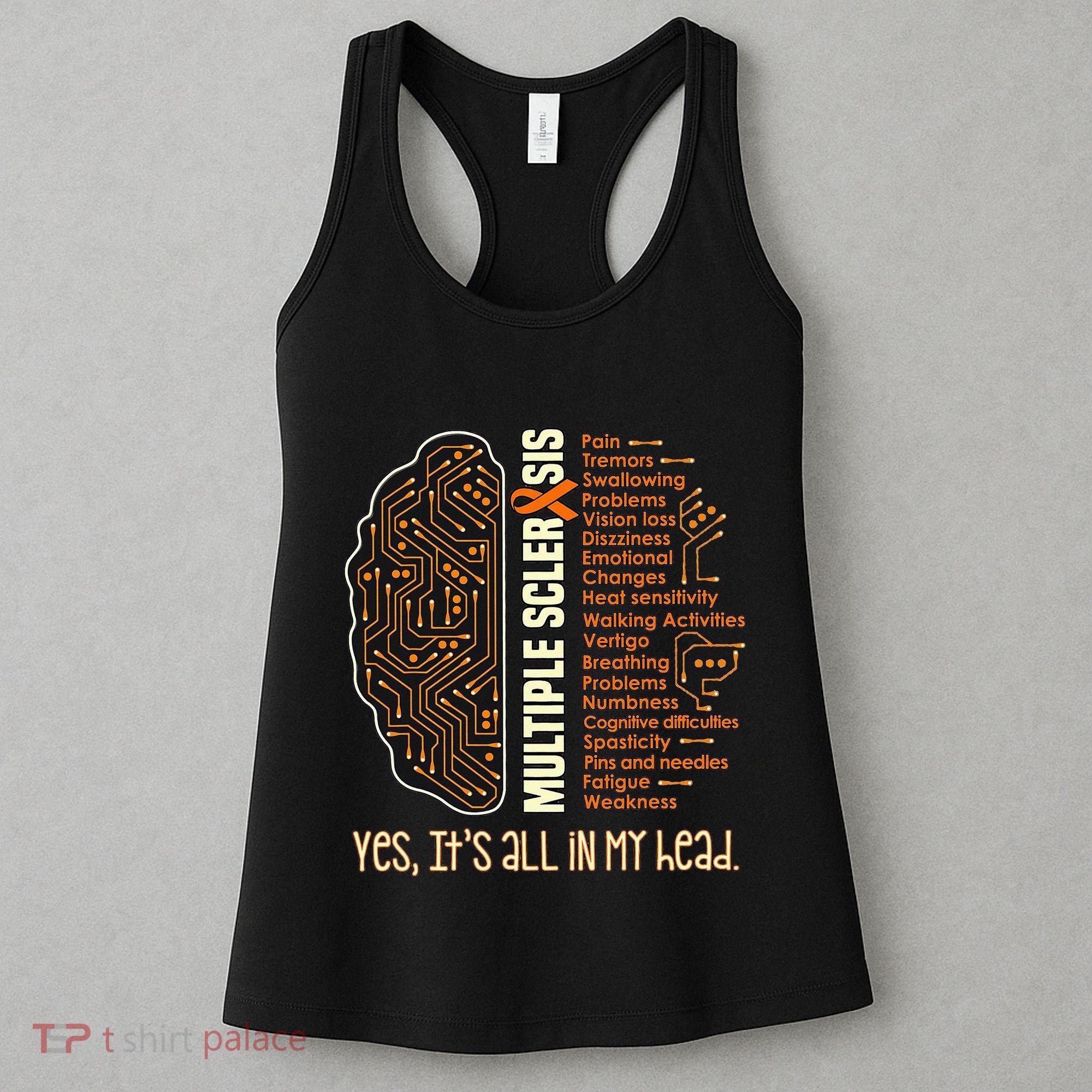 Yes It's All In My Head Multiple Sclerosis Ribbon Brain Women's Tank Top