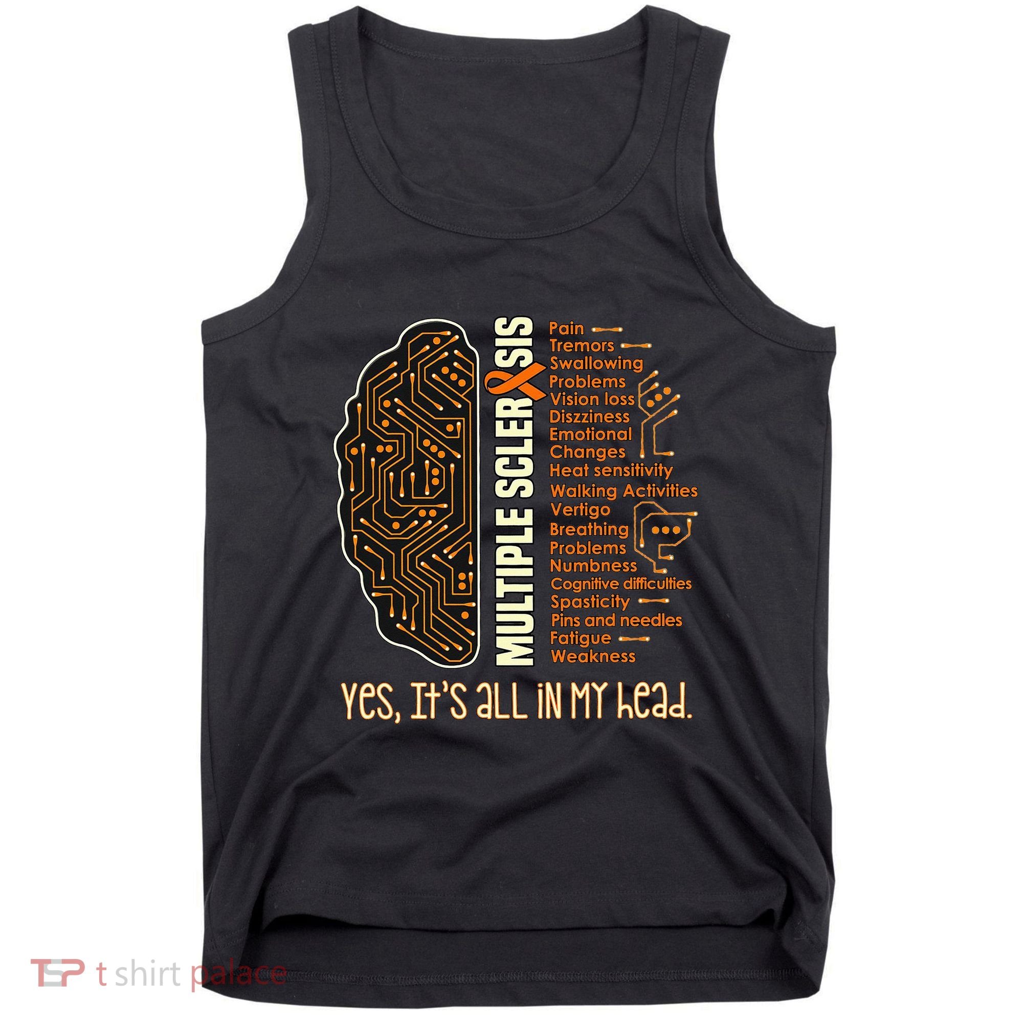Yes It's All In My Head Multiple Sclerosis Ribbon Brain Tank Top