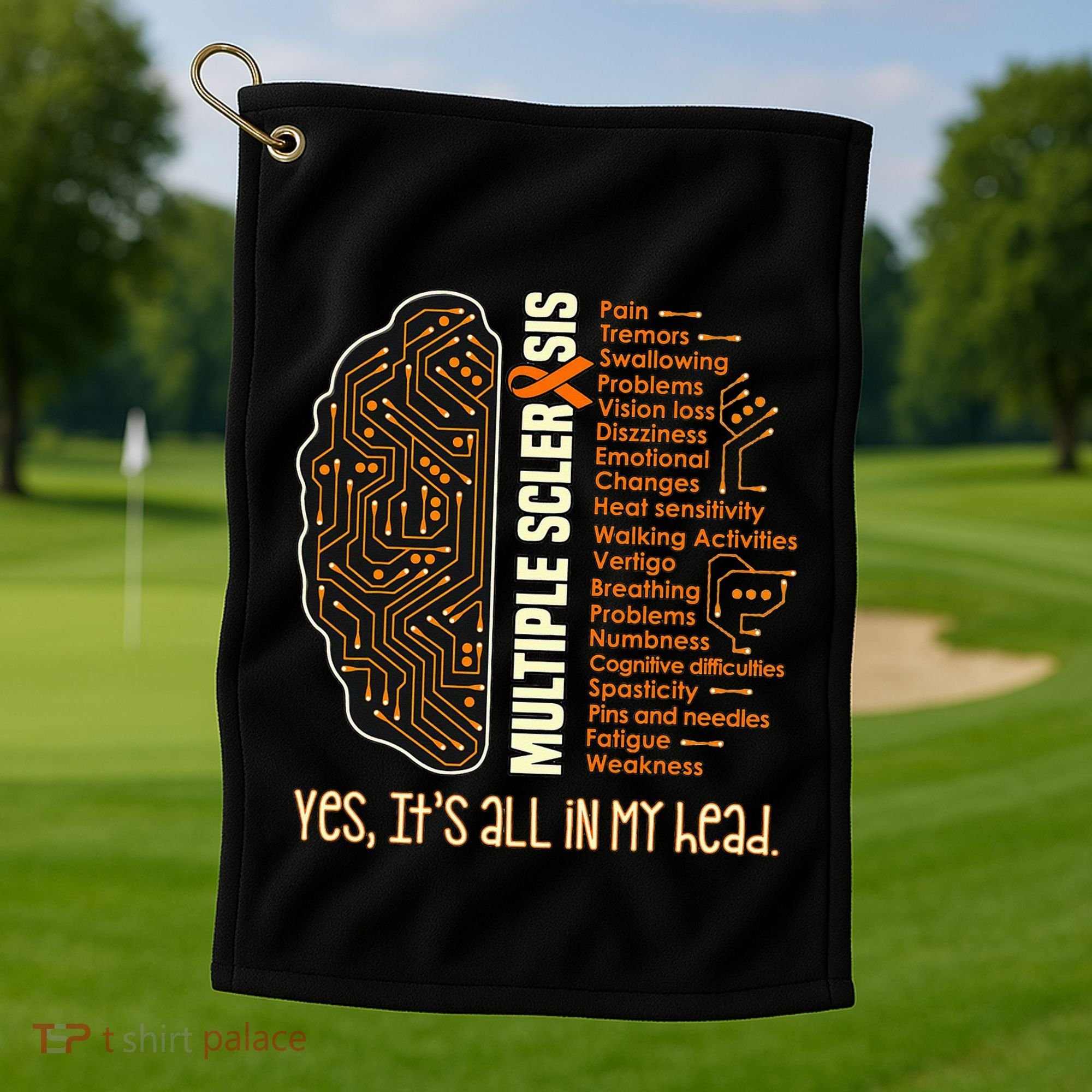 Yes It's All In My Head Multiple Sclerosis Ribbon Brain Golf Towel