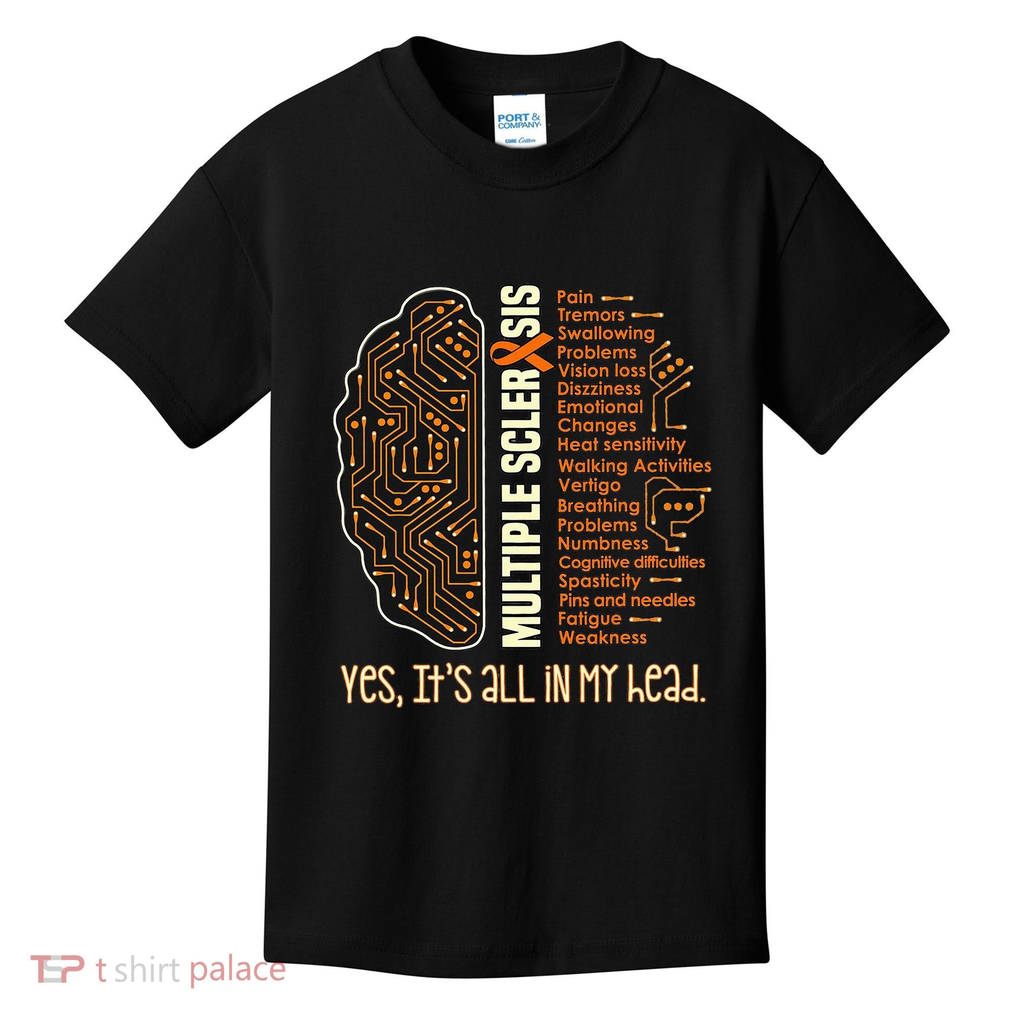 Yes It's All In My Head Multiple Sclerosis Ribbon Brain Kids T-Shirt