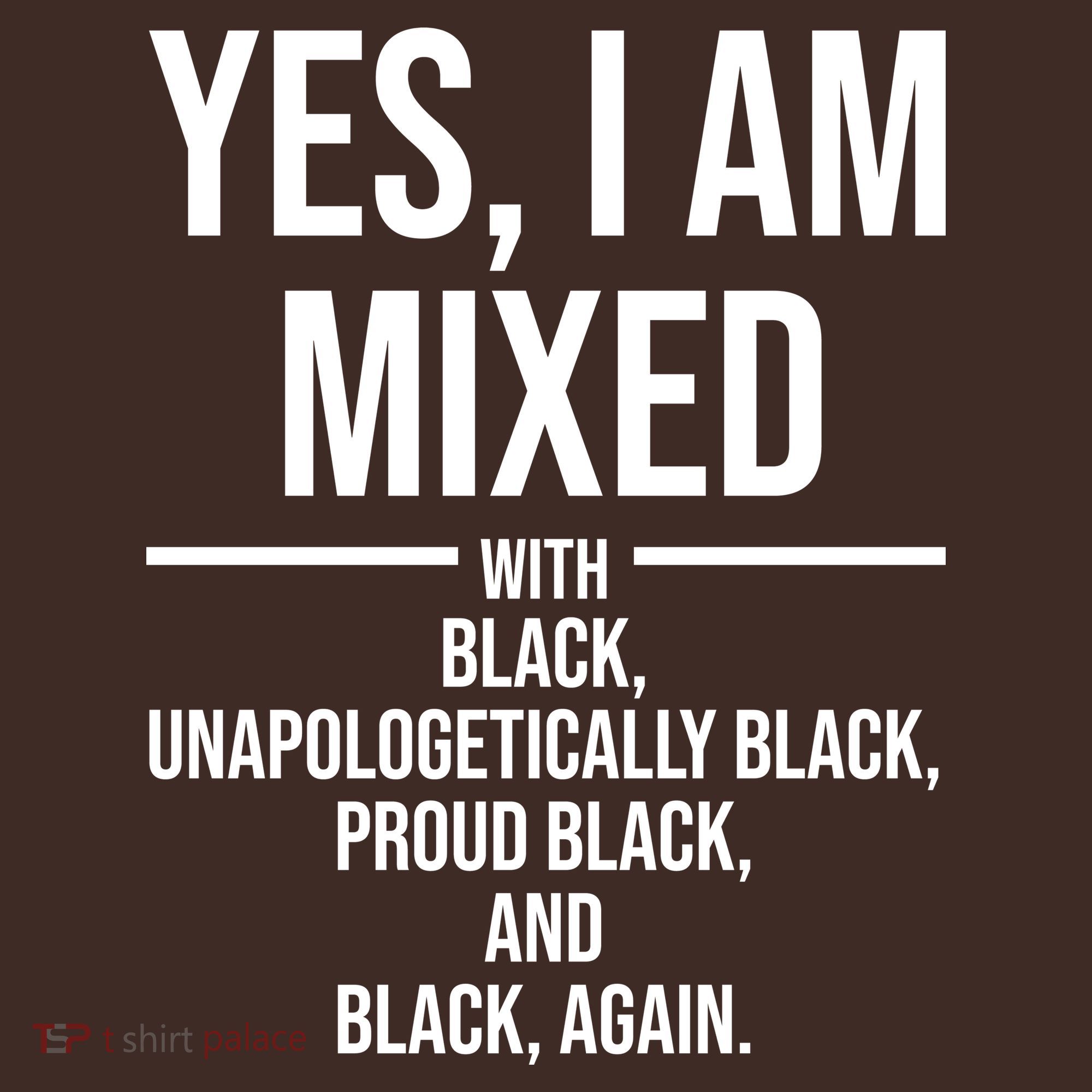 Yes I Am Mixed With Black Unapologetically Black Proud Black And Black Again Baby Bodysuit