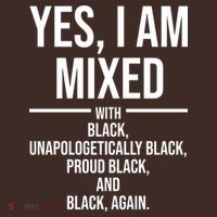 Yes I Am Mixed With Black Unapologetically Black Proud Black And Black Again Kids Hoodie thumb 2