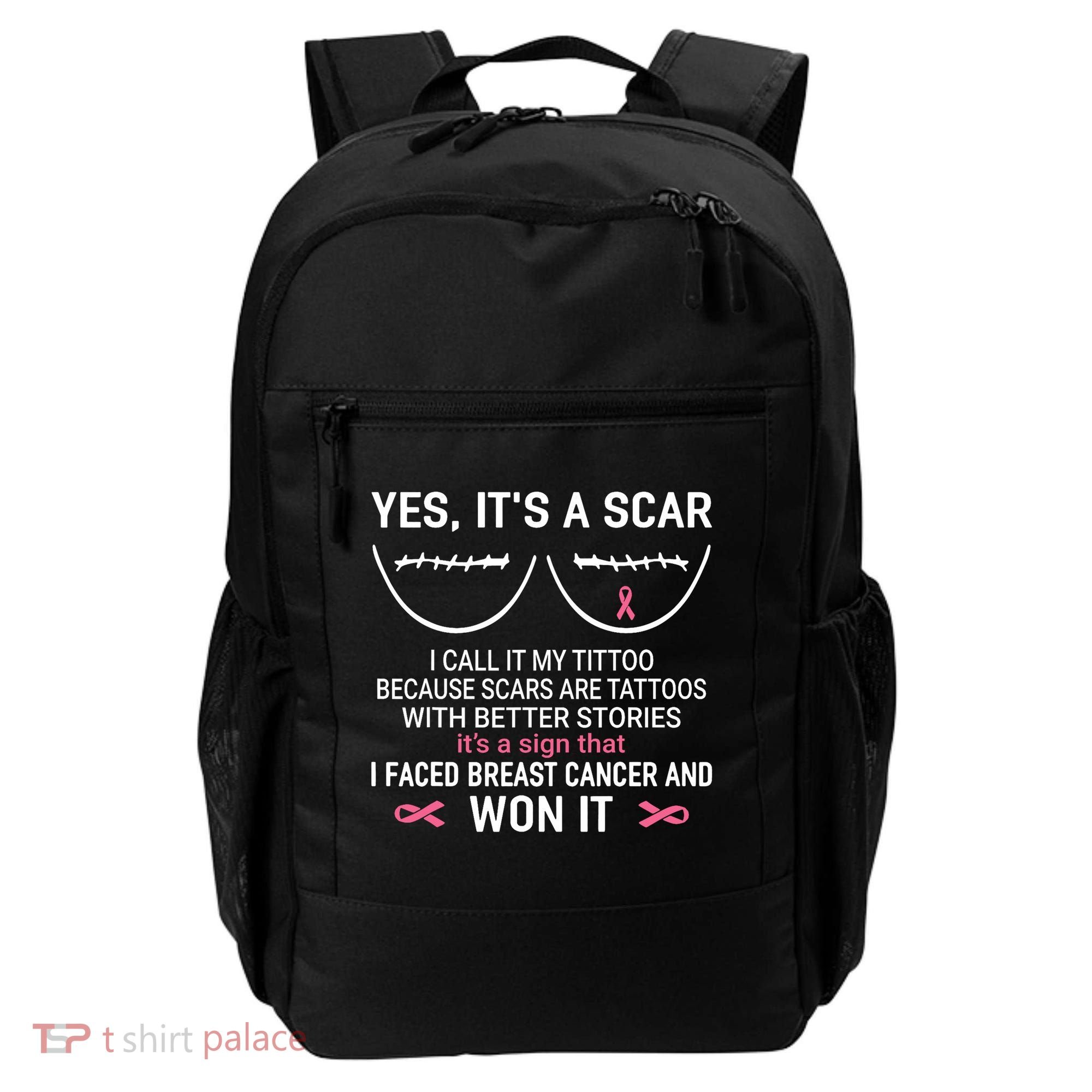 Yes ItS A Scar I Call It My Tittoo Backpack