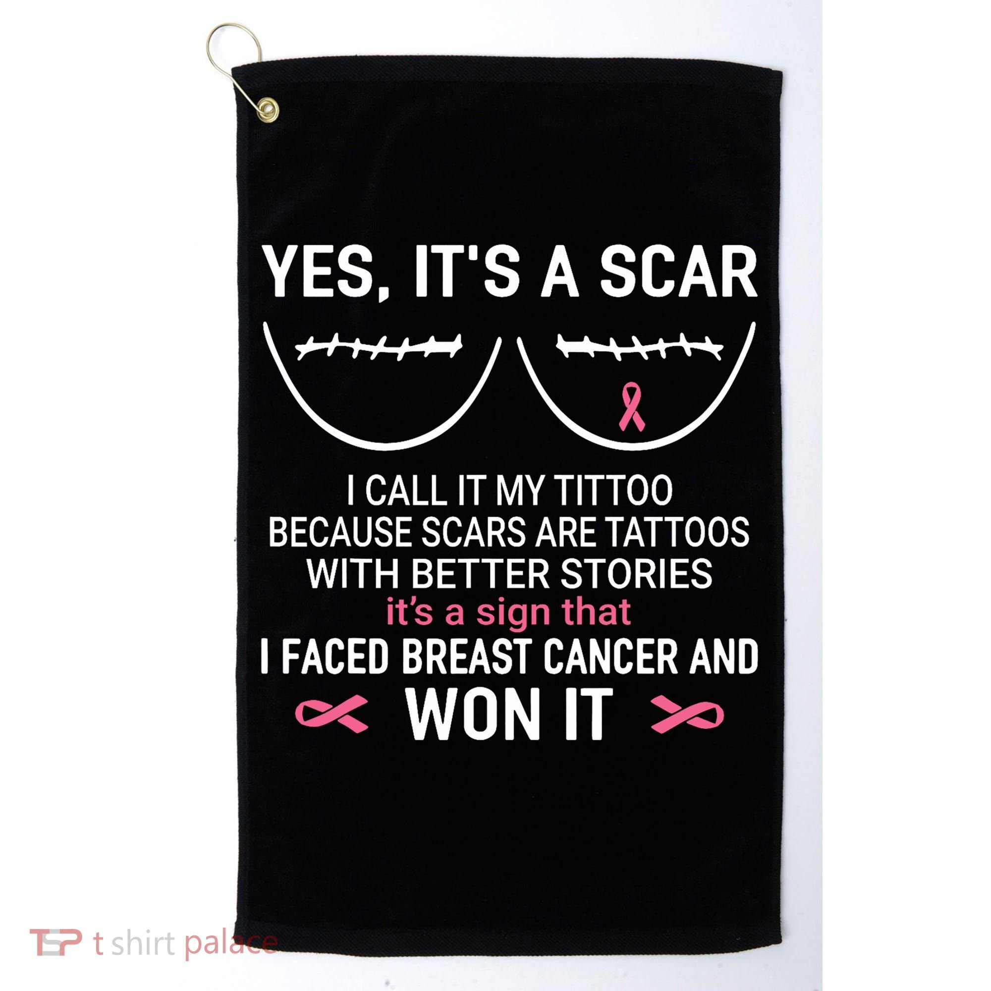 Yes ItS A Scar I Call It My Tittoo Golf Towel