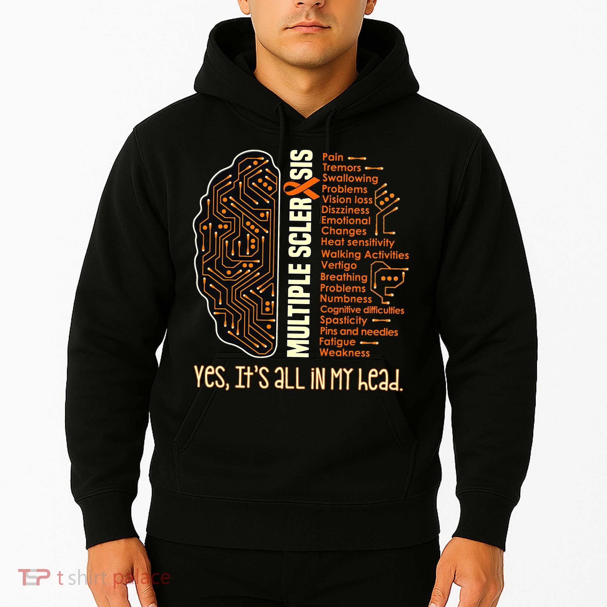 Yes It's All In My Head Multiple Sclerosis Ribbon Brain Hoodie